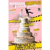 Mariage, Embrouilles Et Amuse-Gueules