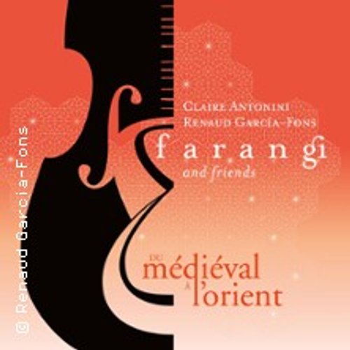 Renaud Garcia-Fons - Farangi & Friends